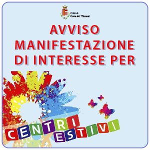 AVVISO DI MANIFESTAZIONE D'INTERESSE CENTRI ESTIVI 2021