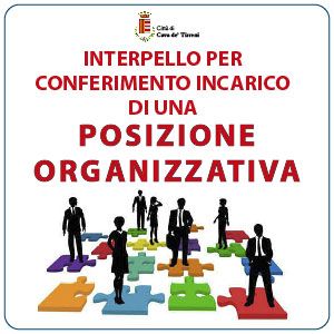 INTERPELLO PER IL CONFERIMENTO DI INCARICO DI POSIZIONE ORGANIZZATIVA (E.Q.)